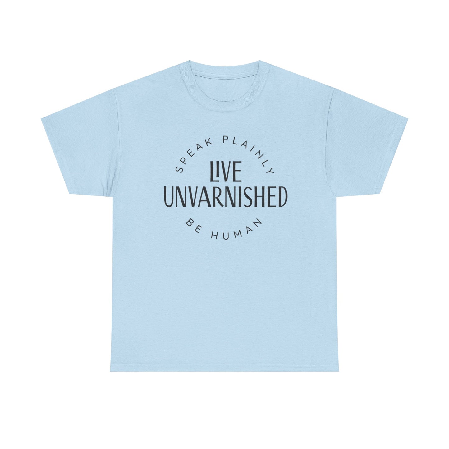 Live Unvarnished Classic Logo T-Shirt (Black Logo)