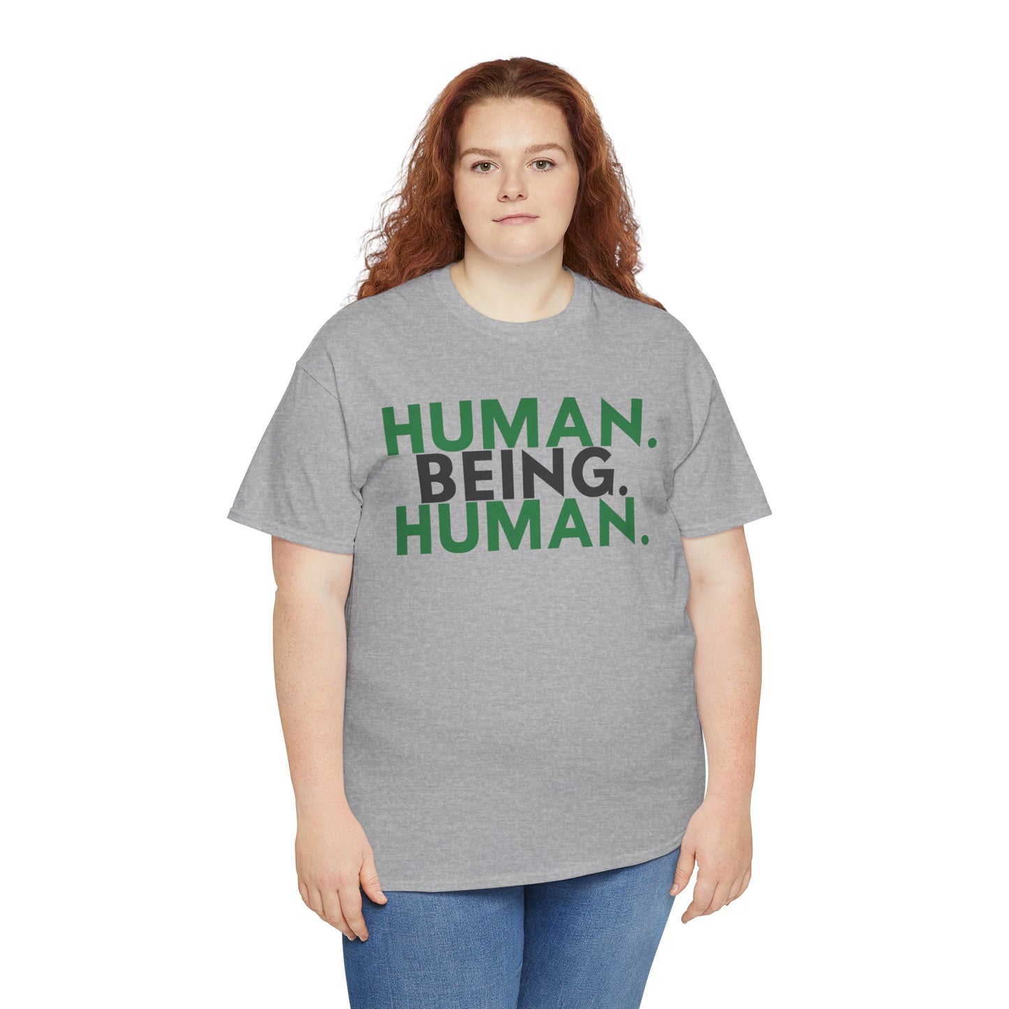 Human Being. Being Human. T-Shirt