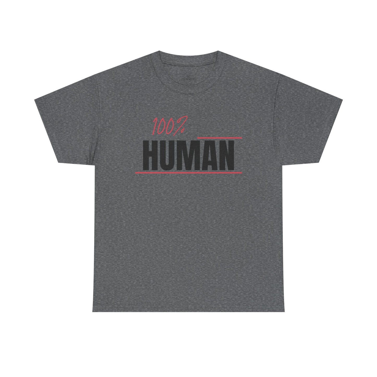 100% Human.
