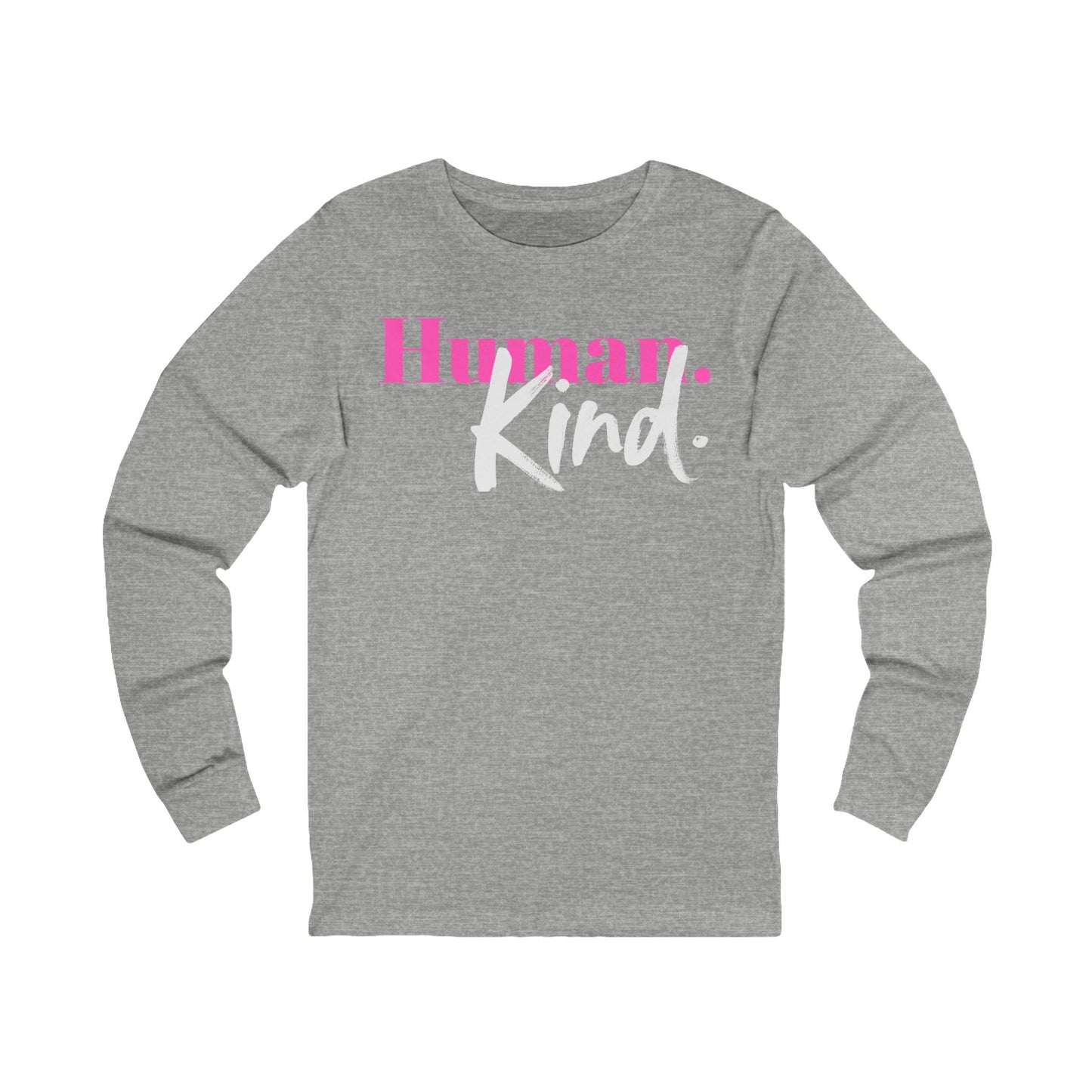 Long Sleeve Human Kind T-Shirt