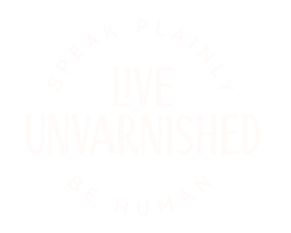Live Unvarnished